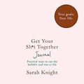 Cover Art for 9789352752904, Get Your Sh*t Together Journal by Sarah Knight