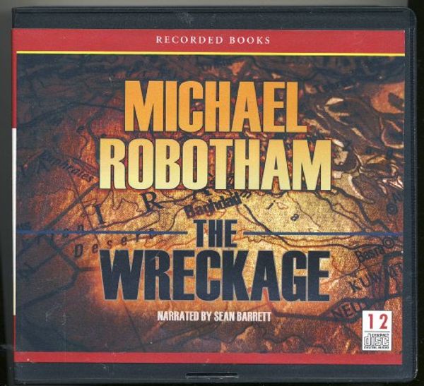 Cover Art for 9781449858704, The Wreckage by Michael Robotham Unabridged CD Audiobook by Michael Robotham