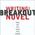 Cover Art for 9780898799958, Writing the Breakout Novel: Winning Advice from a Top Agent and His Best-selling Client by Donald Maass