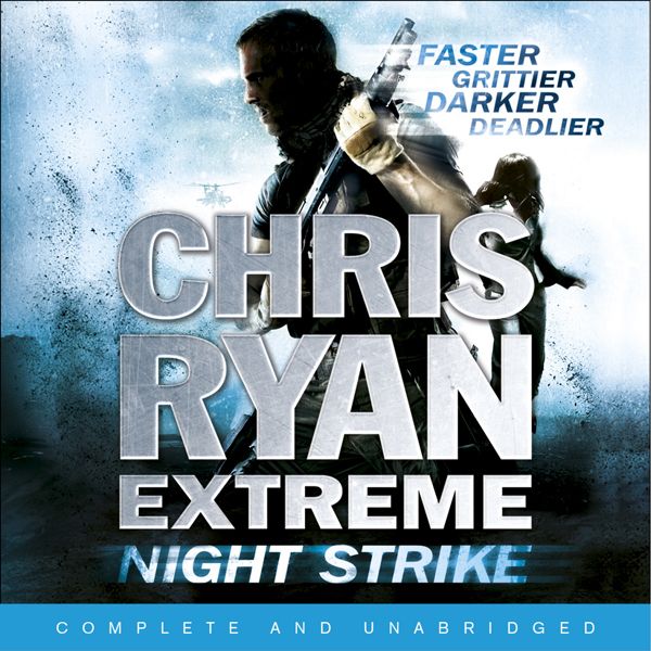Cover Art for B009W6W4FM, Night Strike: Chris Ryan Extreme, Book 2 (Unabridged) by Unknown
