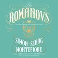 Cover Art for 9781409161035, The Romanovs: 1613-1918 by Simon Sebag Montefiore