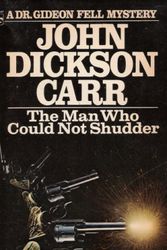 Cover Art for 9780425019412, The Man Who Could Not Shudder by Carr, John Dickson