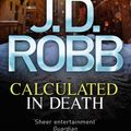 Cover Art for 9781405522984, Calculated in Death: 36 by J. D. Robb