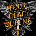 Cover Art for 9783492281713, Four Dead Queens by Astrid Scholte