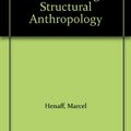 Cover Art for 9780816627608, Claude Levi-Strauss and the Making of Structural Anthropology by Marcel Henaff