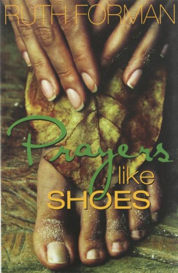 Cover Art for 9780972020589, Prayers Like Shoes by Ruth Forman
