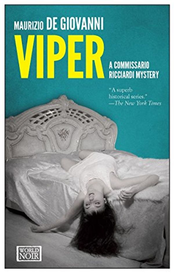 Cover Art for 9781609452513, Viper: A Commissario Ricciardi Mystery by Maurizio de Giovanni