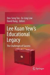 Cover Art for 9789811098956, Lee Kuan Yew's Educational Legacy: The Challenges of Success by Oon Seng Tan