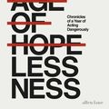 Cover Art for 9780241305577, The Courage of HopelessnessChronicles of a Year of Acting Dangerously by Slavoj Zizek