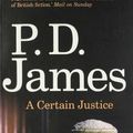 Cover Art for 8601234584940, By Baroness P. D. James - A Certain Justice by Baroness P. D. James