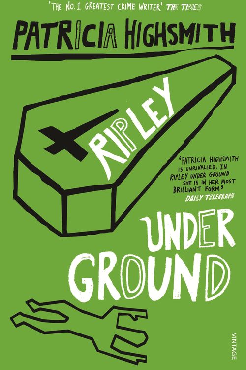 Cover Art for 9780099283584, Ripley Under Ground by Patricia Highsmith