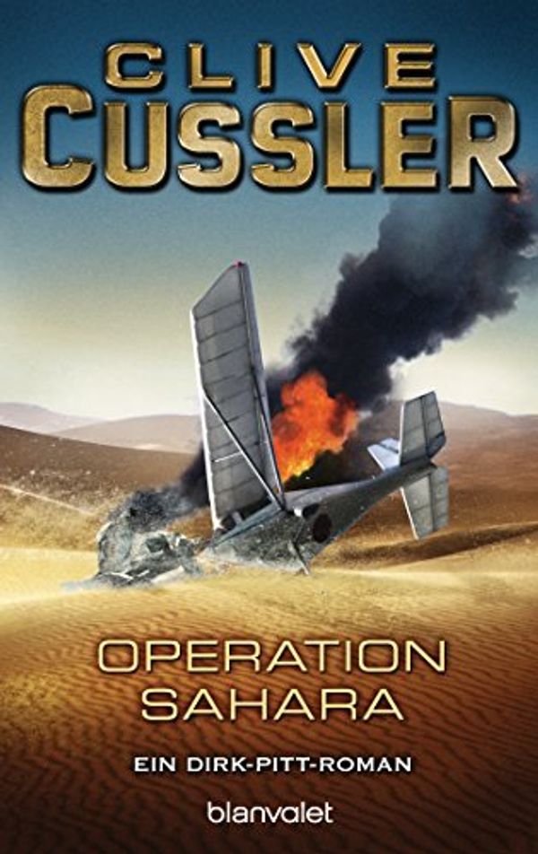 Cover Art for B00SMT5EPM, Operation Sahara: Roman (Die Dirk-Pitt-Abenteuer 11) (German Edition) by Clive Cussler