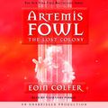 Cover Art for B000IJ7I8A, The Lost Colony: Artemis Fowl, Book 5 by Eoin Colfer
