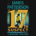Cover Art for 9781549175411, The 17th Suspect by James Patterson, Maxine Paetro