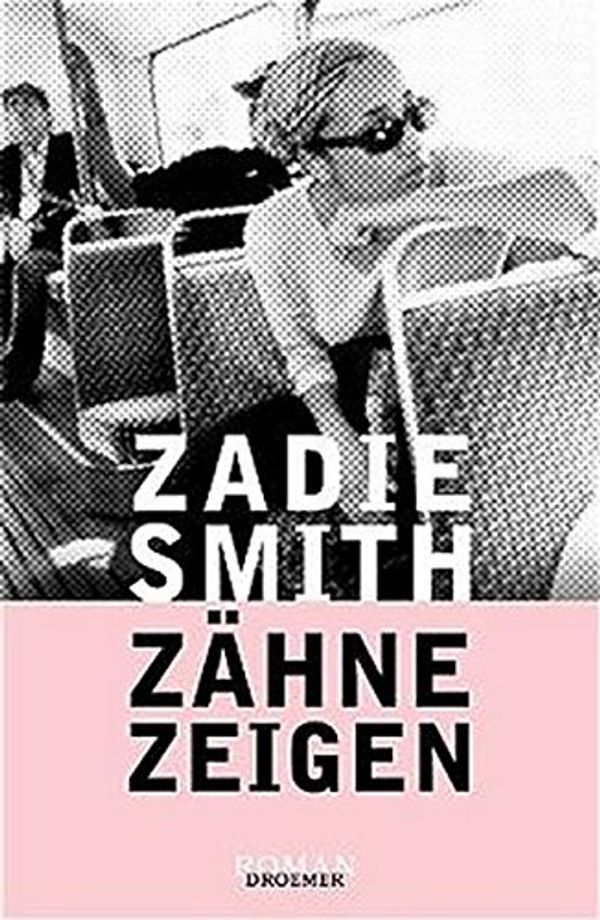 Cover Art for 9783426195468, Zähne zeigen by Zadie Smith