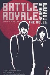 Cover Art for 9781421527727, Battle Royale: The Novel by Koushun Takami