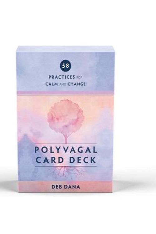 Cover Art for 9781324019763, Polyvagal Card Deck: 58 Practices for Calm and Change by Deb Dana