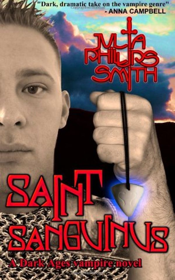 Cover Art for 9781467942409, Saint Sanguinus: A Dark Ages vampire novel by Julia Phillips Smith