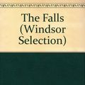 Cover Art for 9780754015512, The Falls (Windsor Selection) by Ian Rankin