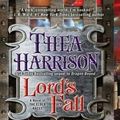 Cover Art for 9781452605302, Lord's Fall by Thea Harrison