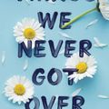Cover Art for 9781728278872, Things We Never Got Over by Lucy Score