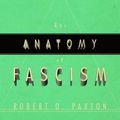Cover Art for 9781400040940, The Anatomy of Fascism by Robert O. Paxton