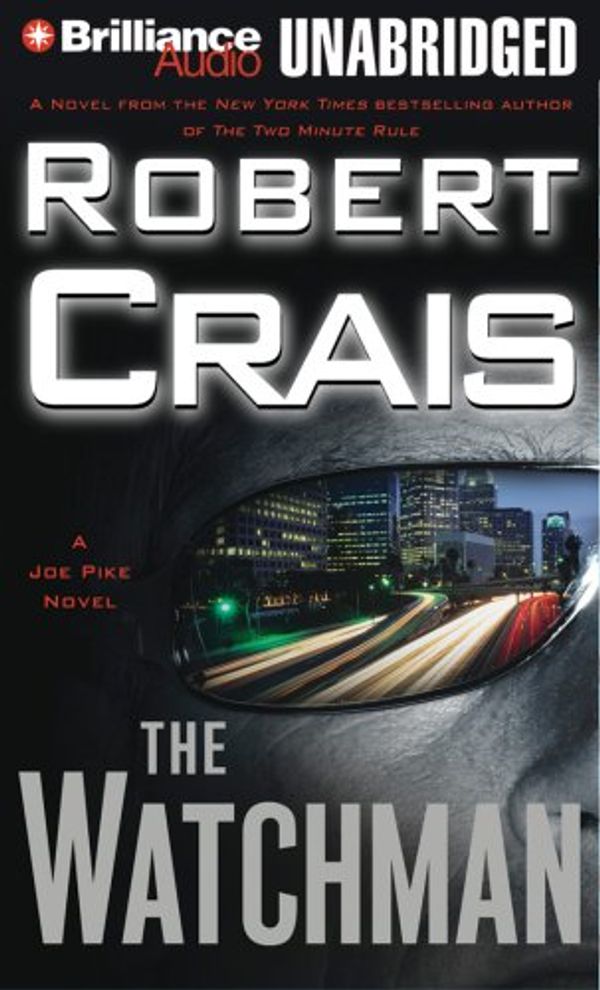 Cover Art for 9781593356996, The Watchman (Joe Pike Novels) by Robert Crais