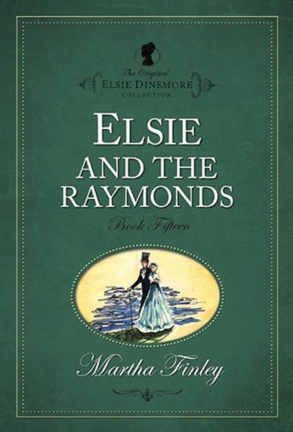 Cover Art for 9781598564150, Elsie and the Raymonds by Martha Finley