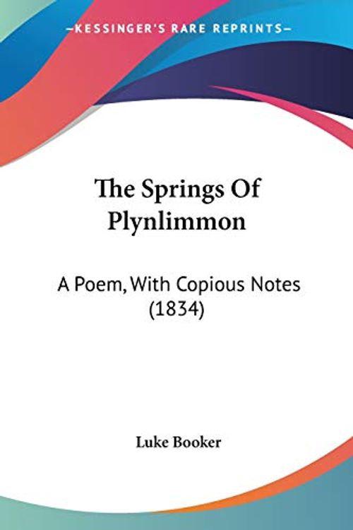 Cover Art for 9781104330699, The Springs Of Plynlimmon by Luke Booker