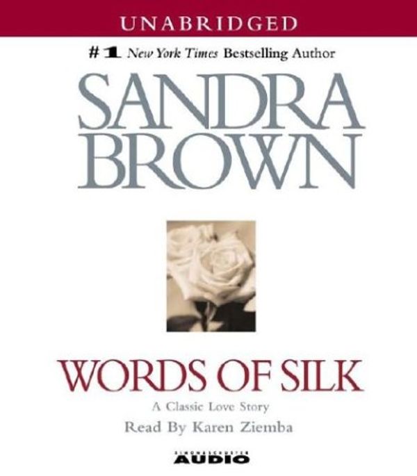 Cover Art for 9780743535946, Words of Silk by Sandra Brown