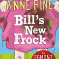 Cover Art for 9781780314501, Bill's New Frock by Anne Fine