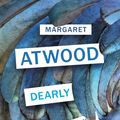 Cover Art for 9781529115901, Dearly: Poems by Margaret Atwood