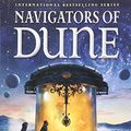 Cover Art for 9780765381255, Navigators of Dune by Brian Herbert