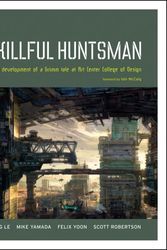 Cover Art for 9780972667685, The Skillful Huntsman by Khang Le, Mike Yamada, Felix Yoon