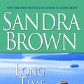 Cover Art for 9780739324530, Title: Long Time Coming Brown Sandra Spoken Word by Sandra Brown