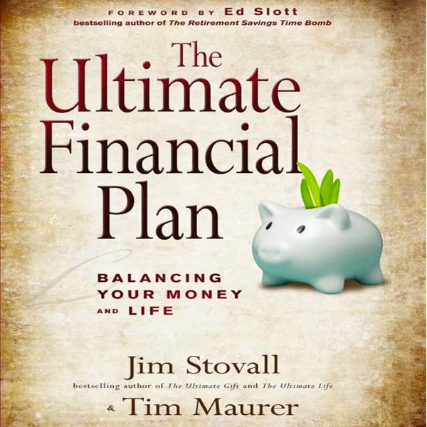 Cover Art for B00IAA0P2A, The Ultimate Financial Plan: Balancing Your Money and Life (Unabridged) by Unknown
