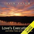 Cover Art for B01EBBJIXI, Love's Executioner by Irvin D. Yalom