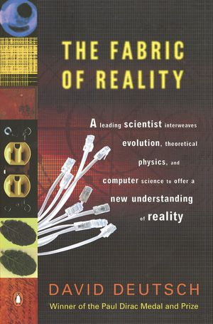 Cover Art for 9780140275414, The Fabric of Reality by David Deutsch
