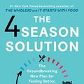 Cover Art for 9781982143718, 4 Season Solution: The Groundbreaking New Plan for Feeling Better, Living Well, and Powering Down Our Always-On Lives by Dallas Hartwig