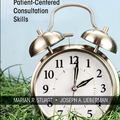 Cover Art for 9781138497719, The Fifteen Minute Hour: Efficient and Effective PatientCentered Consultation Skills, Sixth Edition by Marian R. Stuart