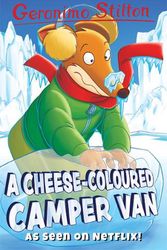 Cover Art for 9781782265276, A Cheese-Coloured Camper Van (Geronimo Stilton) (Series 3) by Geronimo Stilton