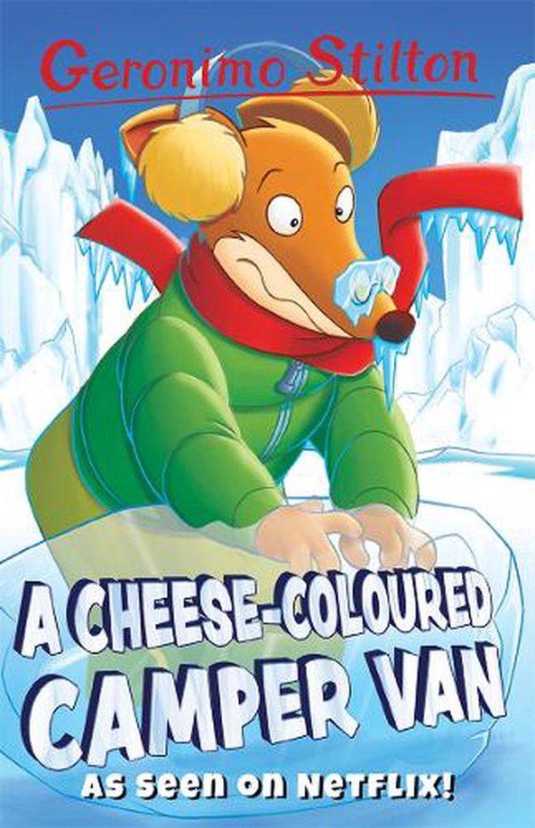 Cover Art for 9781782265276, A Cheese-Coloured Camper Van (Geronimo Stilton) (Series 3) by Geronimo Stilton