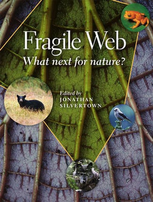 Cover Art for 9780226757810, Fragile Web by Jonathan W Silvertown