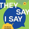 Cover Art for 9780393538731, "they Say / I Say" with Readings by Gerald Graff, Cathy Birkenstein, Russel Durst