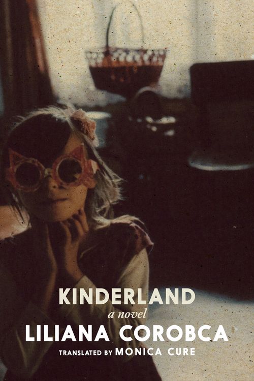 Cover Art for 9781644213278, Kinderland by Liliana Corobca