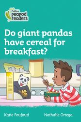 Cover Art for 9780008397845, Collins Peapod Readers – Level 3 – Do giant pandas have cereal for breakfast? by Katie Foufouti