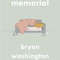 Cover Art for 9781838951320, Memorial by Bryan Washington