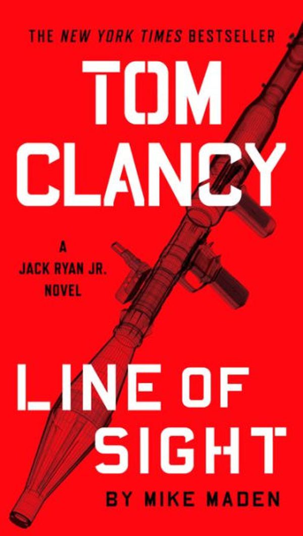 Cover Art for 9780735215931, Tom Clancy Line of Sight by Tom Clancy