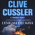 Cover Art for 9788850250431, L'enigma dei Maya by Clive Cussler, Thomas Perry