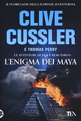 Cover Art for 9788850250431, L'enigma dei Maya by Clive Cussler, Thomas Perry
